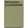 Literarische Musikästhetik door Thorsten Valk