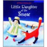 Little Daughter Of The Snow by Tom Bower