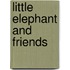 Little Elephant and Friends