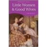 Little Women And Good Wives by Louisa May Alcott