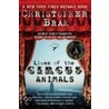 Lives of the Circus Animals door Christopher Bram