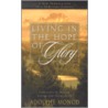 Living In The Hope Of Glory door Geerhardus Vos