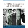 Living Legacies at Columbia by Wt De Bary