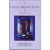 Living Meditation [with Cd] door C. Alexander Simpkins