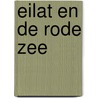 Eilat en de Rode Zee door Bonechi