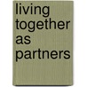 Living Together As Partners door Matthew Janes