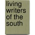Living Writers Of The South