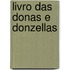 Livro Das Donas E Donzellas