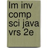 Lm Inv Comp Sci Java Vrs 2e door Schneider/Gersting