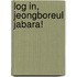 Log In, Jeongboreul Jabara!