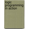 Logic Programming In Action door Gerard Comyn