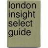 London Insight Select Guide door Bridget Freer