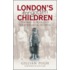 London's Forgotten Children