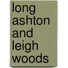 Long Ashton And Leigh Woods door Society for Conservation at Long Ashton