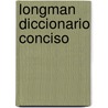 Longman Diccionario Conciso by Unknown