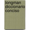 Longman Diccionario Conciso door Onbekend