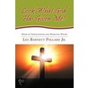 Look What God Has Given Me! door Les Barnett Pollard Jr.