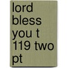 Lord Bless You T 119 Two Pt by Unknown