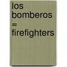 Los Bomberos = Firefighters door Diyan Leake
