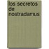 Los Secretos de Nostradamus