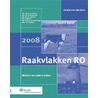Raakvlakken RO 2008 door C.W.M. van Alphen