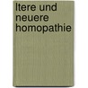 Ltere Und Neuere Homopathie door Carl Georg Kallenbach