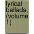 Lyrical Ballads, (Volume 1)