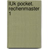 LÜK pocket. Rechenmaster 1 door Onbekend