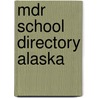 Mdr School Directory Alaska by Unknown