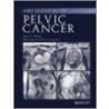 Mri Manual Of Pelvic Cancer door Raymond Bonnett
