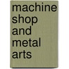 Machine Shop and Metal Arts door The Staff of Rea