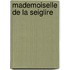 Mademoiselle de La Seiglire