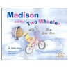 Madison and the Two-Wheeler door Vanita Braver