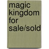 Magic Kingdom For Sale/Sold door Terri Brooks