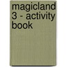 Magicland 3 - Activity Book door Onbekend