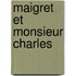 Maigret Et Monsieur Charles