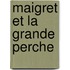 Maigret et la Grande Perche