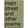 Main Street And Other Poems by Joyce Kilmer