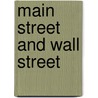 Main Street And Wall Street door William Z[ebina] Ripley
