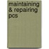 Maintaining & Repairing Pcs