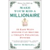 Make Your Kid a Millionaire by Kevin McKinley