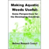 Making Aquatic Weeds Useful by Subcommittee National Research Council