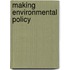 Making Environmental Policy