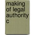 Making Of Legal Authority C