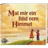 Mal mir ein Bild vom Himmel by Larry Libby
