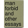 Man Forbid and Other Essays door John Davidson