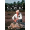 Man Who Saved Sea Turtles C by Frederick R. Davis