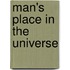 Man's Place In The Universe