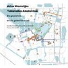 Atlas Westelijke Tuinsteden Amsterdam door I. Nio