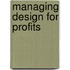 Managing Design For Profits
